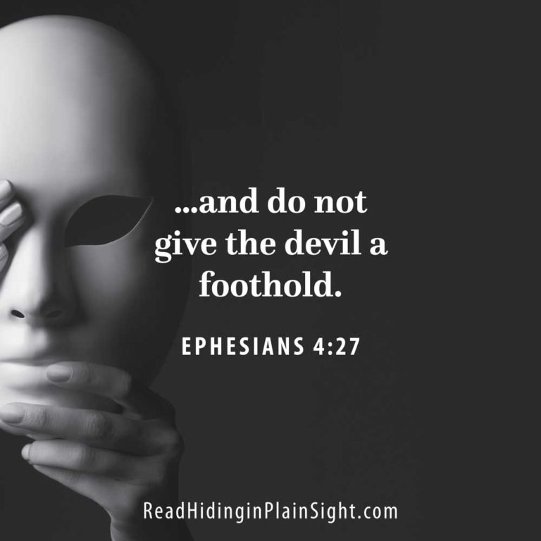 …and do not give the devil a foothold.